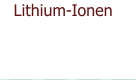 Lithium-Ionen